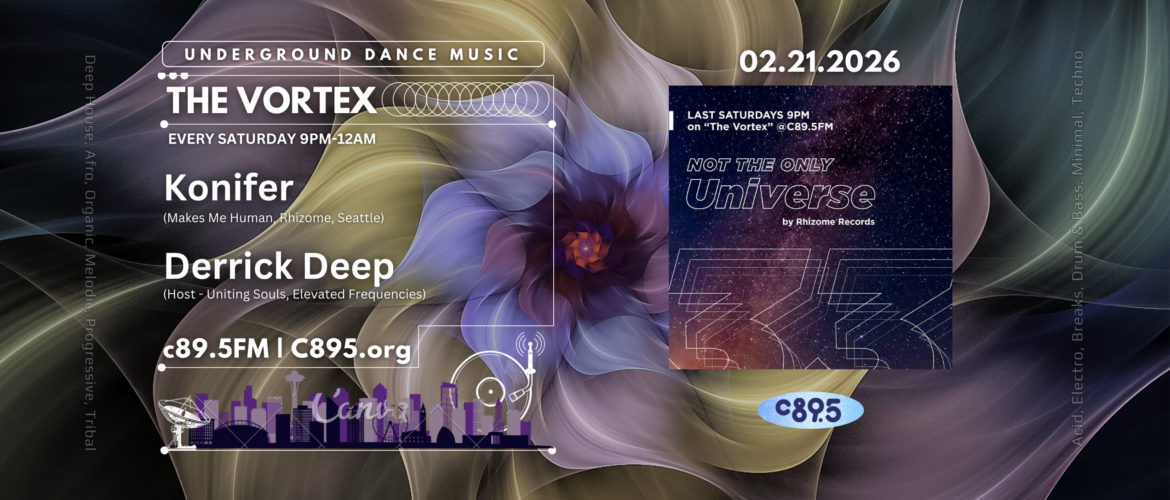 Poster for "The Vortex" event on C89.5 FM, featuring artists Konifer and Derrick Deep. The event occurs every Saturday from 9 PM to 12 AM. The design includes a colorful, abstract background with a floral motif and information about the radio station. Event date: February 21, 2026, with additional text "Not the Only Universe" and "by Wroomo Records."