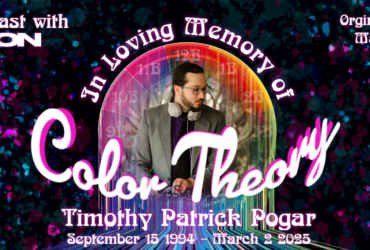Banner image for 'Afterglow with Madion,' Episode 6 titled 'Color Theory.' Features a photo of Timothy Patrick Pogar, with text 'In Loving Memory of Timothy Patrick Pogar September 15, 1994 - March 9, 2025.' Background is a vibrant, colorful space theme. Originally aired on March 29, 2025.