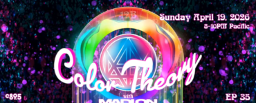 Colorful promotional image for "Color Theory with Madlon," Episode 35, airing Sunday, April 19, 2026, from 8-10 PM Pacific. The background has vibrant, multicolored abstract shapes and sparkles.