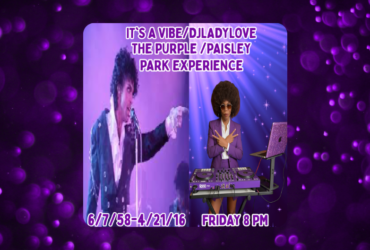 The image features a vibrant purple background with decorative bubbles. On the left, a person is energetically performing or speaking into a microphone. On the right, a DJ stands at a computer and turntable setup, wearing headphones. Text reads: "It's a Vibe with DJ Lady Love, The Purple/Paisley Park Experience,"
