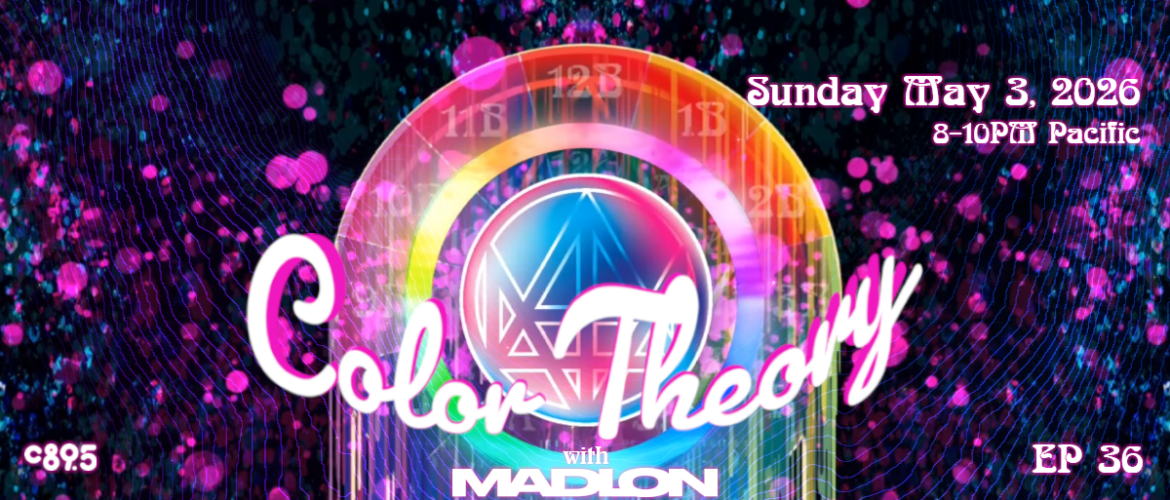 A vibrant digital artwork titled "Color Theory with Madion." It features colorful, abstract patterns with swirling dots and geometric shapes. The text mentions a date, Sunday, May 3, 2026, with the time 8-10 PM Pacific. The episode is labeled as "EP 36.