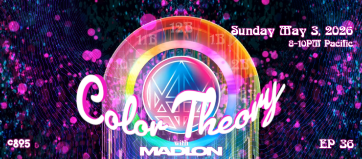 A vibrant digital artwork titled "Color Theory with Madion." It features colorful, abstract patterns with swirling dots and geometric shapes. The text mentions a date, Sunday, May 3, 2026, with the time 8-10 PM Pacific. The episode is labeled as "EP 36.