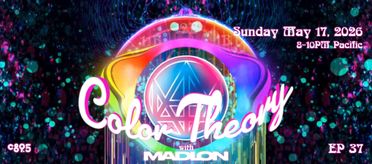 A vibrant digital artwork titled "Color Theory with Madion." It features colorful, abstract patterns with swirling dots and geometric shapes. The text mentions a date, Sunday, May 3, 2026, with the time 8-10 PM Pacific. The episode is labeled as "EP 36.