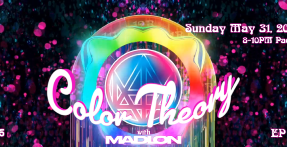 A vibrant digital artwork titled "Color Theory with Madion." It features colorful, abstract patterns with swirling dots and geometric shapes. The text mentions a date, Sunday, May 3, 2026, with the time 8-10 PM Pacific. The episode is labeled as "EP 36.
