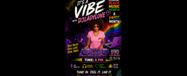 The image is a promotional poster for an event titled "It's a Vibe" featuring DJ Lady Love, celebrating Black Music Month and Pride Month. The poster features a person with headphones at a DJ booth, set against a background with a rainbow and musical notes. The event is scheduled for 8 PM, with a theme of "Real Music, Real Love, Real Vibes." Various music streaming platform logos are displayed at the bottom. The text emphasizes tuning in and keeping the vibe alive.