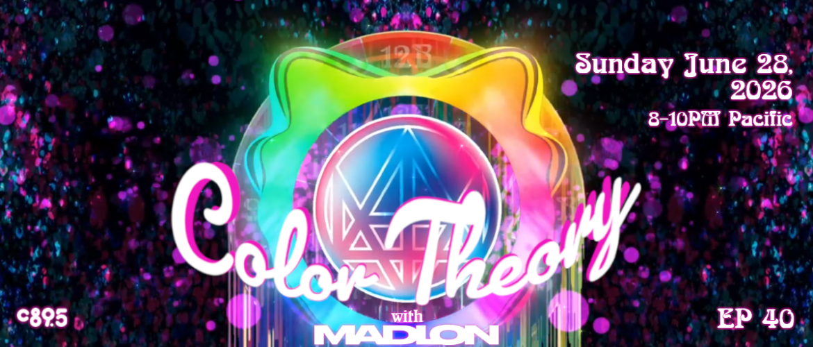 Colorful event poster featuring the text "Color Theory with Madion." The background has a vibrant, abstract design with bright colors and light effects. Event details are displayed: "Sunday June 28, 2026, 8-10PM Pacific," along with "EP 40" and "c895.