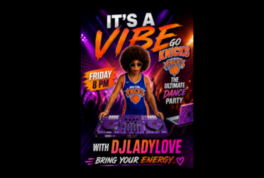 A person with sunglasses and an afro hairstyle stands at a DJ booth with turntables and a laptop. Neon lights and a cheering crowd are visible in the background. The poster text reads: "It's a Vibe. Go Knicks. The Ultimate Dance Party. Friday 8 PM. With DJ Lady Love. Bring Your Energy." The New York Knicks logo appears multiple times.