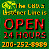 The Listener Line is OPEN! 206-252-8989